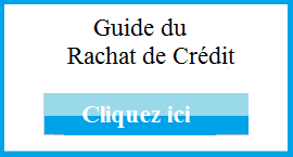 Guide du rachat de crédit